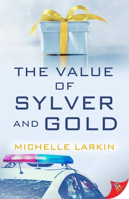 The Value of Sylver and Gold - Paperback | Diverse Reads