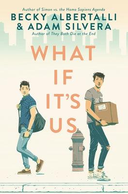 What If It's Us - Hardcover | Diverse Reads