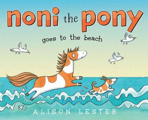 Noni the Pony Goes to the Beach - Hardcover | Diverse Reads