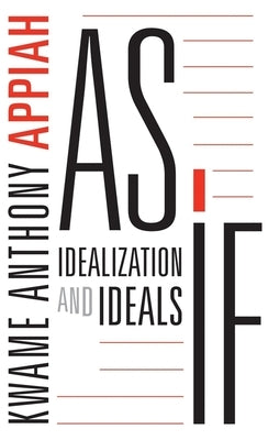 As If: Idealization and Ideals - Paperback | Diverse Reads