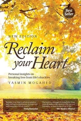 Reclaim Your Heart: Personal Insights on breaking free from life's shackles - Paperback | Diverse Reads