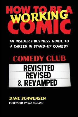 How to Be a Working Comic: An Insider's Business Guide to a Career in Stand-Up Comedy - Paperback | Diverse Reads