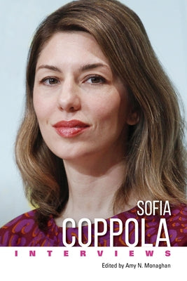 Sofia Coppola: Interviews - Paperback | Diverse Reads