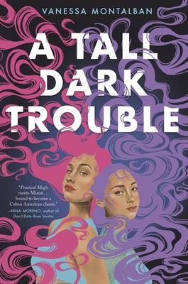 A Tall Dark Trouble - Hardcover | Diverse Reads