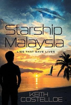 Starship Malaysia: Lies That Save Lives - Hardcover | Diverse Reads