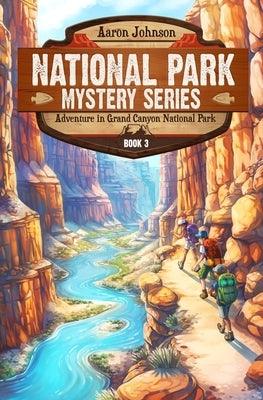 Adventure in Grand Canyon National Park: A Mystery Adventure in the National Parks - Paperback | Diverse Reads