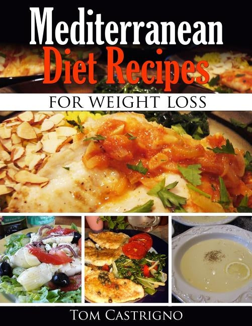 Mediterranean Diet Recipes for Weight Loss - Paperback | Diverse Reads