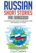 Russian Short Stories for Beginners: 20 Captivating Short Stories to Learn Russian & Grow Your Vocabulary the Fun Way! - Paperback | Diverse Reads