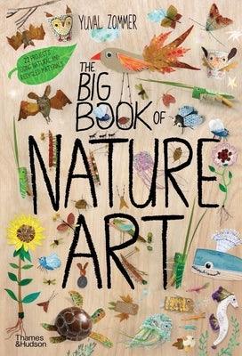 The Big Book of Nature Art - Hardcover | Diverse Reads