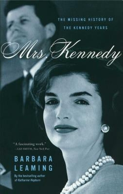 Mrs. Kennedy: The Missing History of the Kennedy Years - Paperback | Diverse Reads