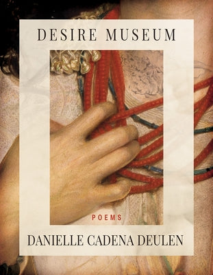 Desire Museum - Paperback | Diverse Reads