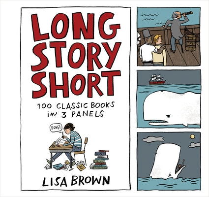 Long Story Short: 100 Classic Books in Three Panels - Hardcover | Diverse Reads
