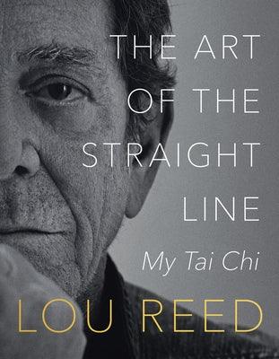 The Art of the Straight Line: My Tai Chi - Paperback | Diverse Reads