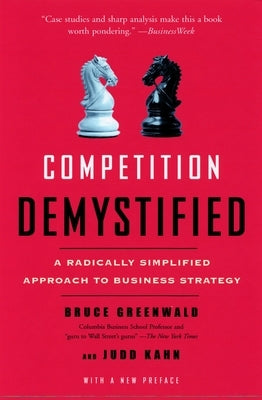 Competition Demystified: A Radically Simplified Approach to Business Strategy - Paperback | Diverse Reads