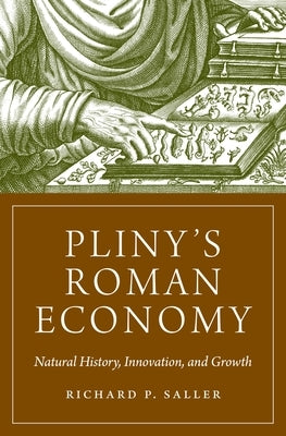 Pliny's Roman Economy: Natural History, Innovation, and Growth - Paperback | Diverse Reads