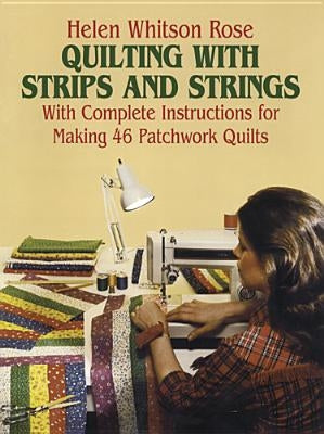 Quilting with Strips and Strings - Paperback | Diverse Reads