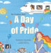 A Day of Pride - Hardcover | Diverse Reads