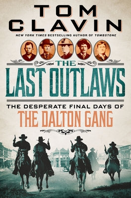 The Last Outlaws: The Desperate Final Days of the Dalton Gang - Library Binding | Diverse Reads