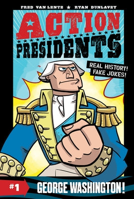 Action Presidents #1: George Washington! - Paperback | Diverse Reads
