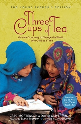 Three Cups of Tea, Young Reader's Edition: One Man's Journey to Change the World...One Child at a Time - Paperback | Diverse Reads