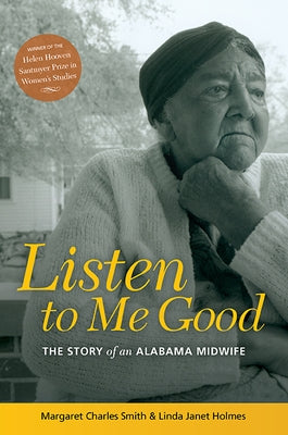 Listen to Me Good: The Story of an Alabama Midwife - Paperback | Diverse Reads