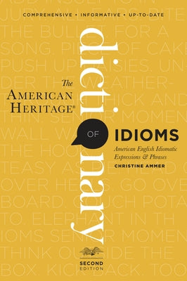 The American Heritage Dictionary Of Idioms, Second Edition - Paperback | Diverse Reads