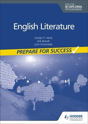 Prepare for Success: English Literature for the IB Diploma - Paperback | Diverse Reads