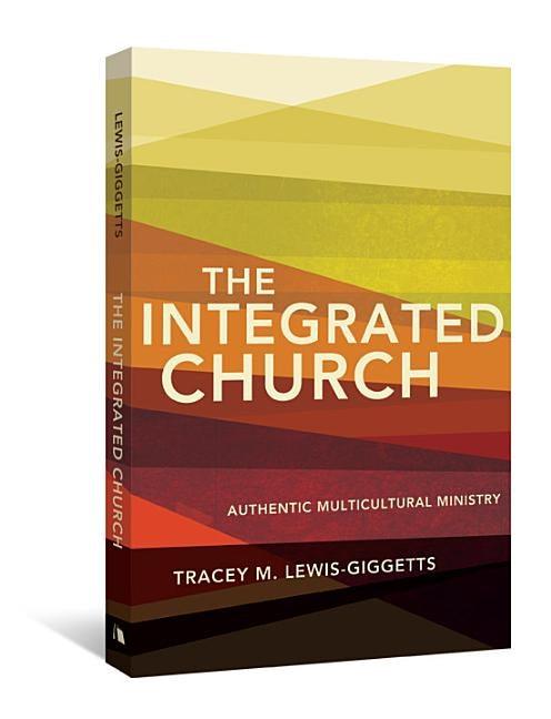 The Integrated Church - Paperback |  Diverse Reads