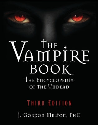 The Vampire Book: The Encyclopedia of the Undead - Paperback | Diverse Reads