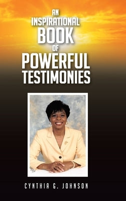 An Inspirational Book of Powerful Testimonies - Hardcover | Diverse Reads