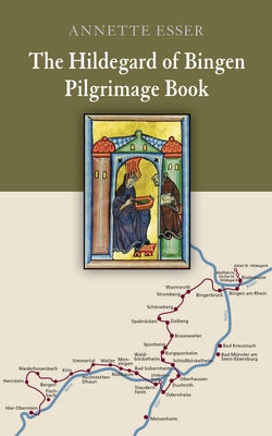 The Hildegard of Bingen Pilgrimage Book - Paperback | Diverse Reads