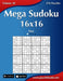 Mega Sudoku 16x16 - Easy - Volume 30 - 276 Puzzles - Paperback | Diverse Reads