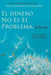El Dinero No Es El Problema, Tú Lo Eres - Money is Not the Problem Spanish - Paperback | Diverse Reads