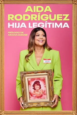 Legitimate Kid \ Hija LegÃ­tima (Spanish Edition): Una Vida Entre El Dolor Y La Risa - Paperback | Diverse Reads