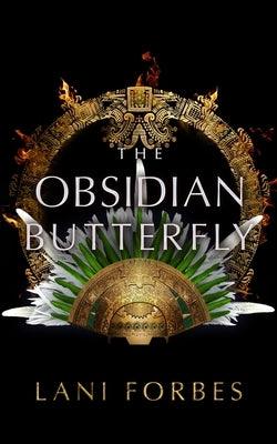 The Obsidian Butterfly - Hardcover | Diverse Reads