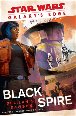 Galaxy's Edge: Black Spire (Star Wars) - Hardcover | Diverse Reads