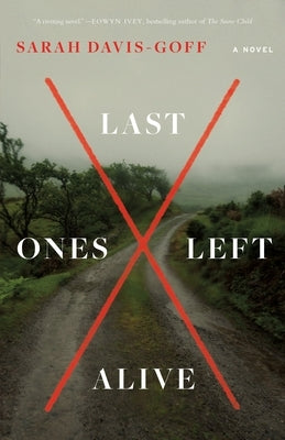 Last Ones Left Alive: A Novel - Paperback | Diverse Reads
