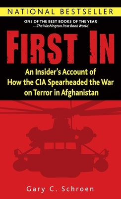 First In: An Insider's Account of How the CIA Spearheaded the War on Terror in Afghanistan - Paperback | Diverse Reads