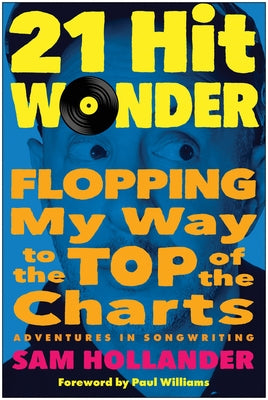 21-Hit Wonder: Flopping My Way to the Top of the Charts - Hardcover | Diverse Reads
