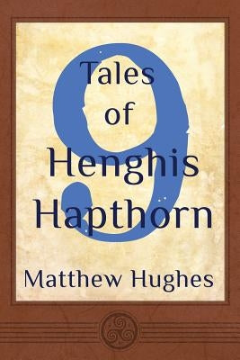 9 Tales of Henghis Hapthorn - Paperback | Diverse Reads
