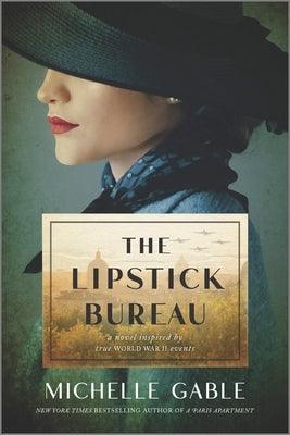 The Lipstick Bureau: A Novel Inspired by a Real-Life Female Spy - Paperback | Diverse Reads