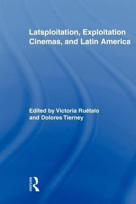 Latsploitation, Exploitation Cinemas, and Latin America - Paperback | Diverse Reads