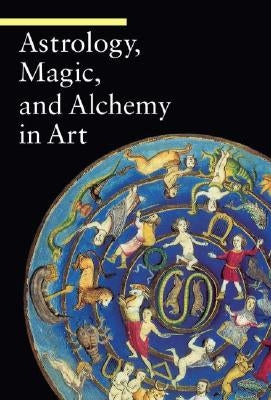 Astrology, Magic, and Alchemy in Art - Paperback | Diverse Reads