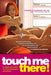 Touch Me There!: A Hands-On Guide to Your Orgasmic Hot Spots - Paperback | Diverse Reads