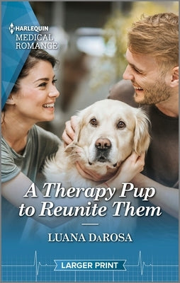 A Therapy Pup to Reunite Them - Paperback | Diverse Reads