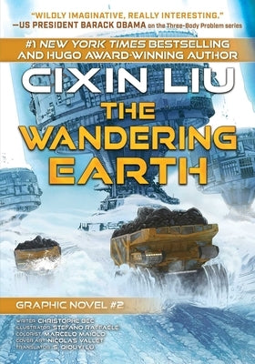 The Wandering Earth: Cixin Liu Graphic Novels #2 - Paperback | Diverse Reads