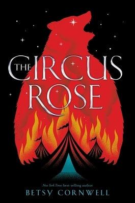 The Circus Rose - Hardcover | Diverse Reads