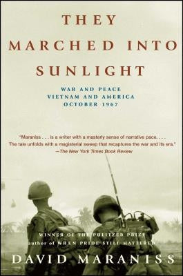 They Marched Into Sunlight: War and Peace Vietnam and America October 1967 - Paperback | Diverse Reads