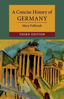 A Concise History of Germany / Edition 3 - Paperback | Diverse Reads