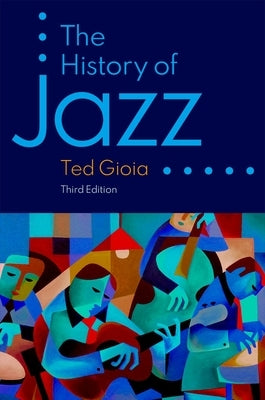 The History of Jazz, Third Edition - Paperback | Diverse Reads